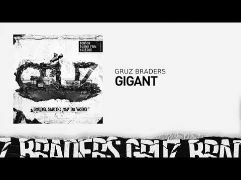 5. Gruz Braders [Bonson x Głowa PMM x TKZetor] - Gigant (prod. KPSN)