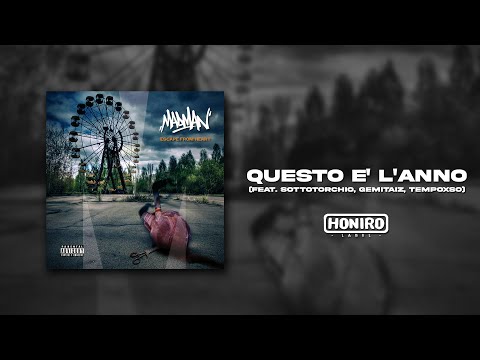 MadMan feat. SottoTorchio, Gemitaiz, TempoXso - 13 - Questo E' L'Anno [prod. Shagoora]