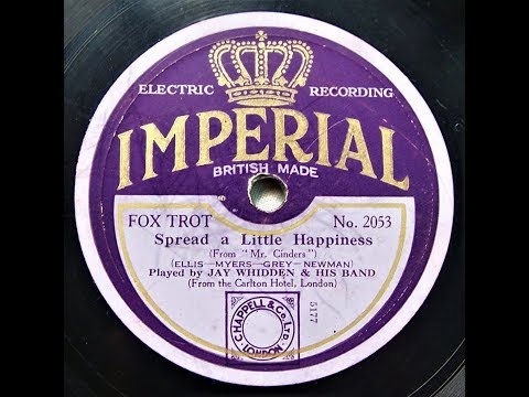 Spread A Little Happiness - Jay Whidden and His Band (1929)