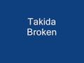 Takida - Broken 