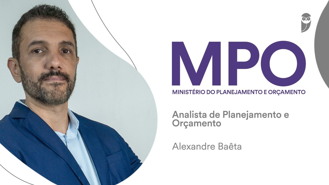 Ministério do Planejamento: Entrevista com o aprovado (e professor do Estratégia) Alexandre Baêta