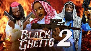 BLACK GHETTO PART 2 (NEW MOVIE)-IZZY GOLD, GENTEL JACK, SYLVESTER MADU LATEST TR
