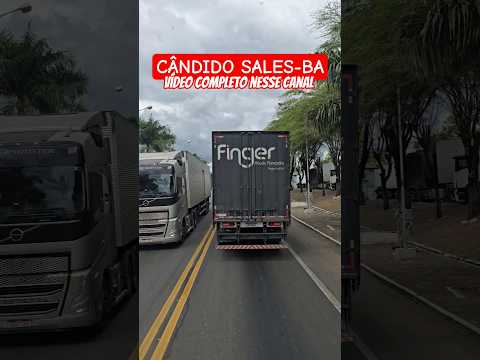 CÂNDIDO SALES-BA VIDA DE CAMINHONEIRO #bahia #brasil #br116