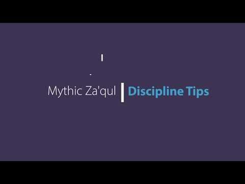 Discipline Tips - Mythic Za'qul