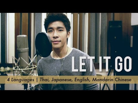 Let It Go (Frozen) - 4 Languages [Thai, Japanese, English, Chinese] - Male Cover by Nat Sakdatorn