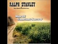 Ralph Stanley and The Clinch Mountain Boys - Hard Times