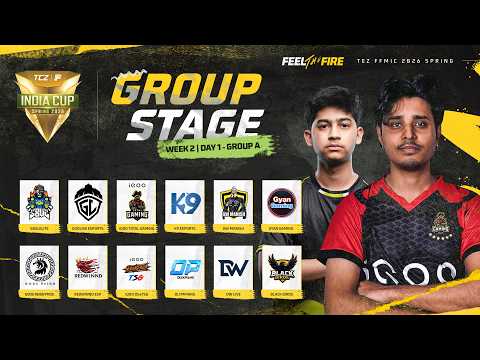 🔴 [HI] TEZ FFMIC 2026 Spring | Group Stage - Week 2 | Day 1 | Group A