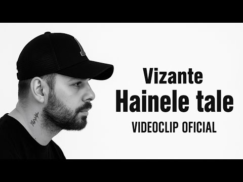 Vizante - Hainele tale (Videoclip oficial)