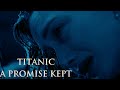 Titanic Soundtrack ~ A Promise Kept ~ Film Version