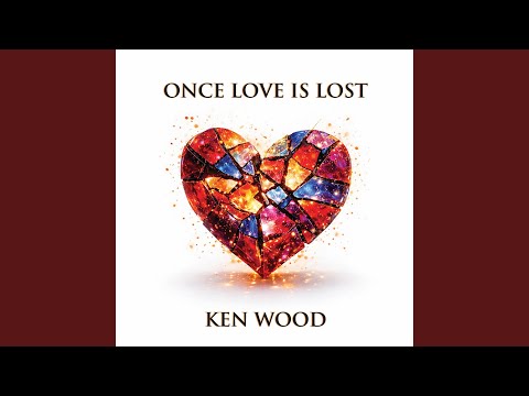 Once Love Is Lost