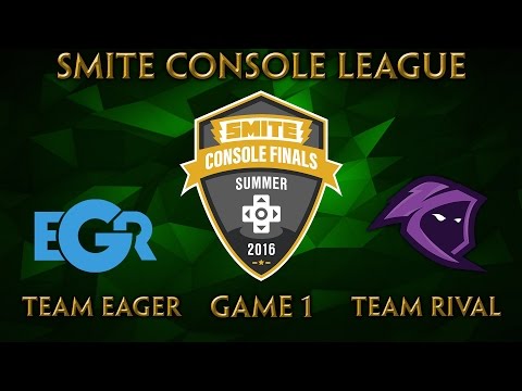SMITE Console Summer Finals - Team Eager vs. Team Rival (Game 1)
