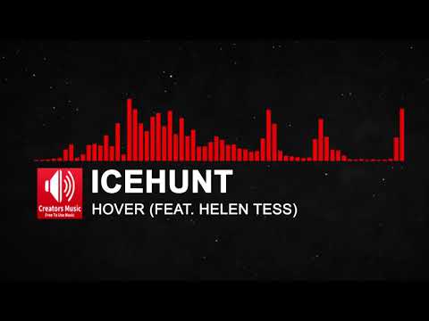 Icehunt - Hover (feat. Helen Tess)