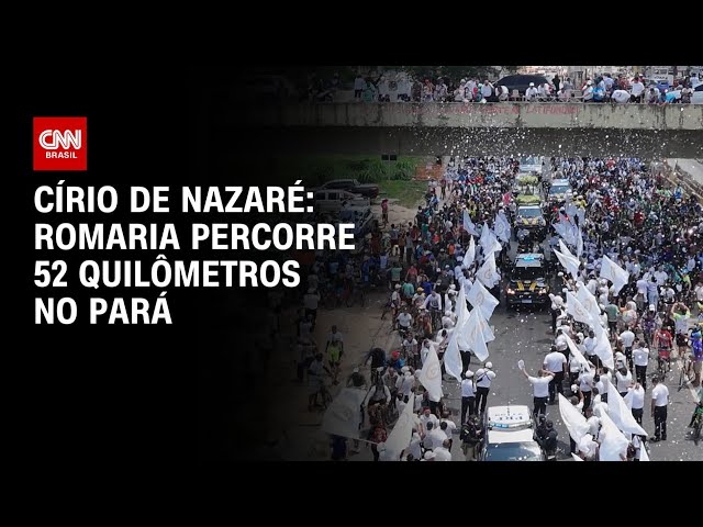 Círio de Nazaré: Romaria percorre 52 quilômetros no Pará | CNN Prime Time