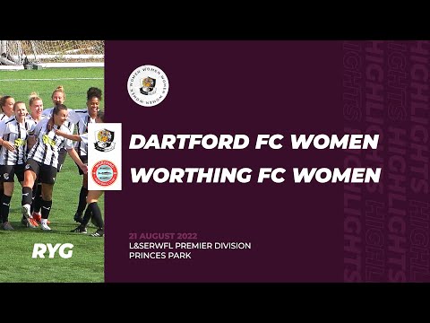 Dartford Women v Worthing Women HIGHLIGHTS 21-08-22