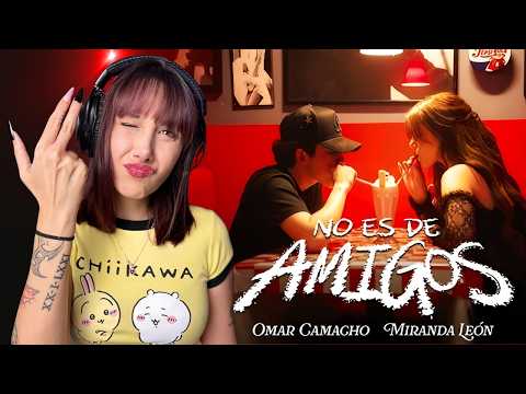 (REACCIÓN) Omar Camacho y Miranda León - No Es De Amigos (Video Oficial)
