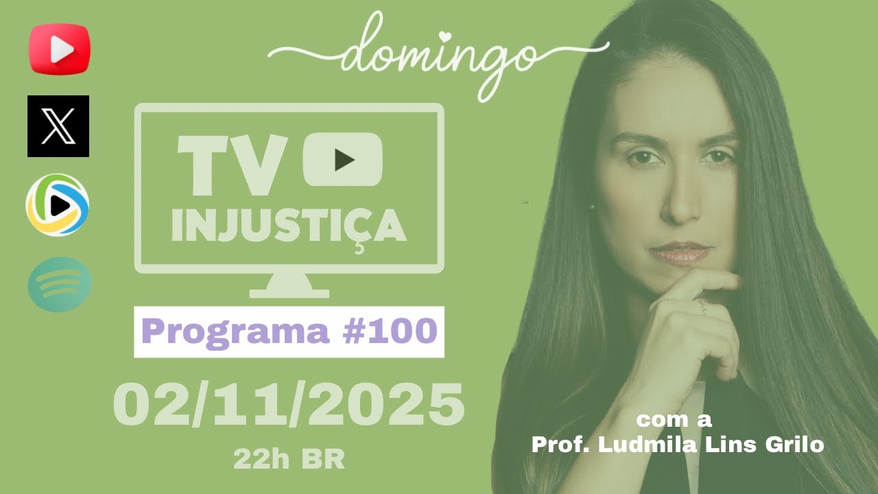 #100 TV INJUSTIÇA - Guerra no RJ - STF persegue Castro e beneficia criminosos