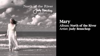 "MARY" -  album: North of the River - artist: Judy Benschop