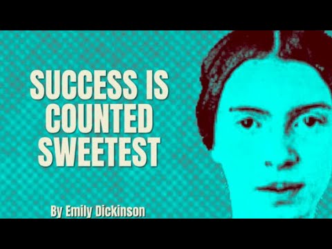 Emily Dickinson - Success is Counted Sweetest (Poetry Reading)