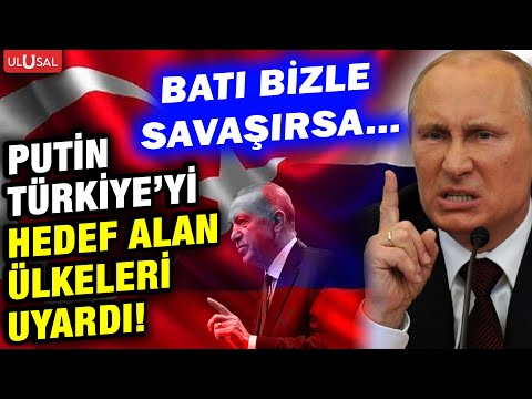 Hodri meydan! Putin Türkiye ve Rusya'yı saldırılarla hedef alan Batı ülkelerine tarihi uyarı yaptı!