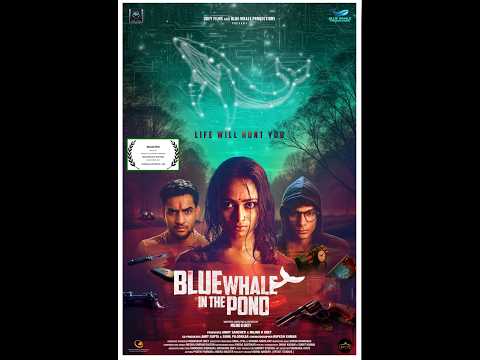 SONG   JOHAR KAR DE : BLUE WHALE IN THE POND — Blue Whale in The Pond