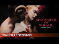 Spoonful of Sugar 2022 Trailer Legendado