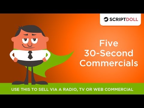 Five 30 Second Commercial Scripts