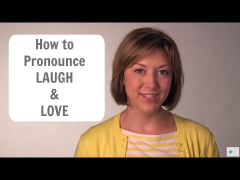 Part of a video titled How to Pronounce LAUGH & LOVE - American English Pronunciation ...