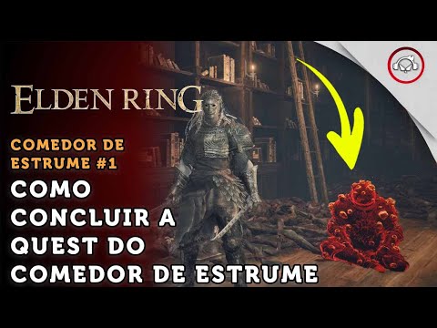 Elden Ring, Como resolver a Quest do Comedor de Estrume ( Libera o Final Bênção do Desespero )