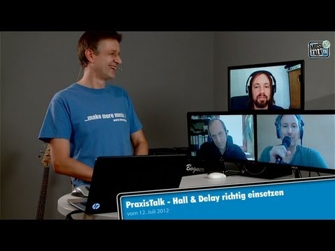 PraxisTalk - Hall/Reverb und Delay Effekte richtig nutzen
