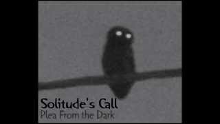 Solitude's Call - The Lachrymal Descent