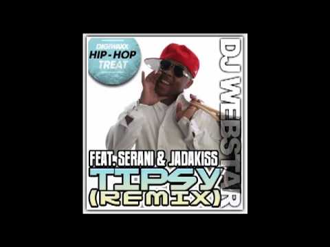 DJ Webstar feat. Serani and Jadakiss - Tipsy (Remix).mp4