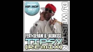 DJ Webstar feat. Serani and Jadakiss - Tipsy (Remix).mp4