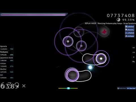 firebat92 | Yuuyu - Scrap Syndrome [Desperation AR10] 99.73% FC #1 LOVED