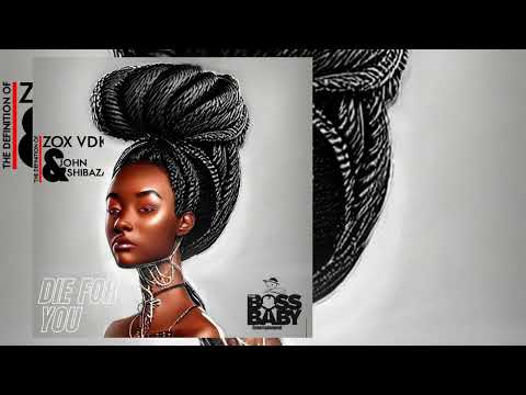 Zox vdk & John Shibaza- DIE FOR YOU ft Phredgot1 ( official audio )