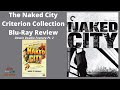 The Naked City Criterion Collection Blu Ray Review