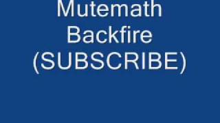 Mutemath - Backfire