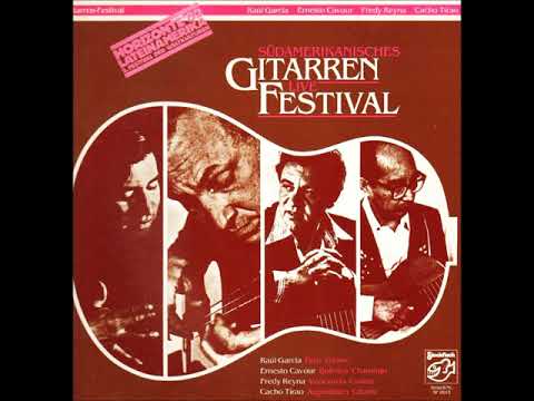 Südamerikaniches  Gitarren live festival - Raúl García - Ernesto Cavour - Fredy Reyna - Cacho Tirao