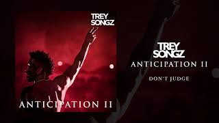 Trey Songz - Don&#39;t Judge [Official Auido]