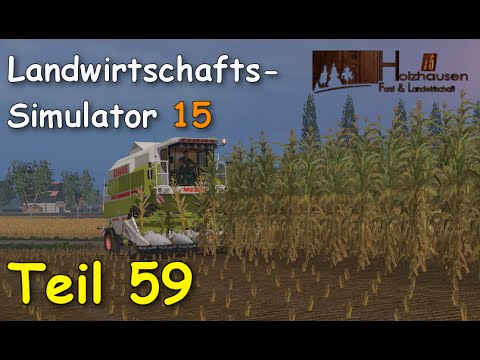 Let's Play Together Landwirtschafts Simulator 15 Teil 59 - Mais ernten [Holzhausen] | Liongamer1