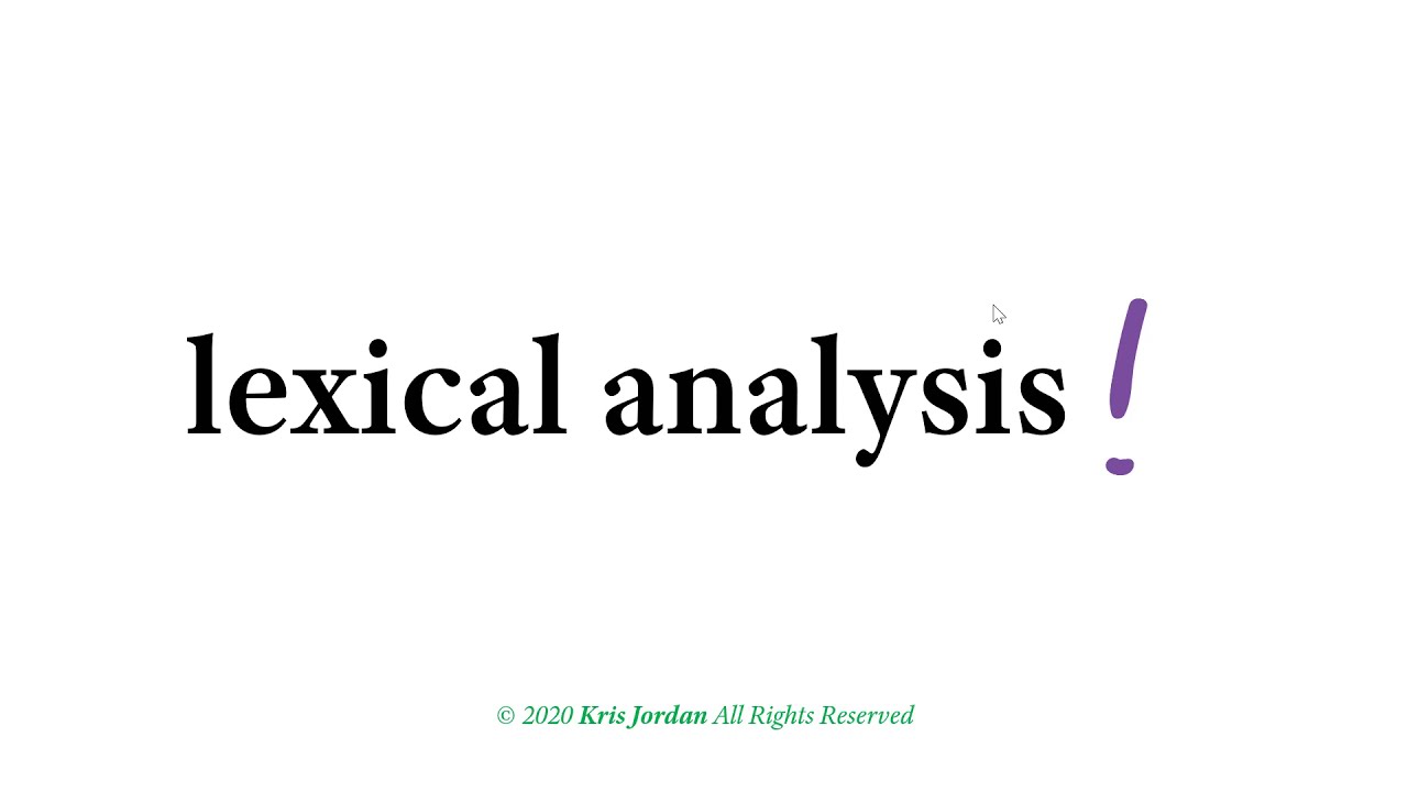 LS35.1 - Lexical Analysis Introduction