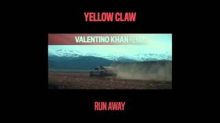 Yellow Claw - Run Away (Valentino Khan Remix)