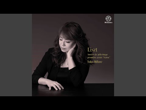 Années de pèlerinage I, S. 160: No. 8, Le mal du pays