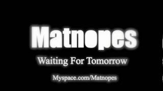 Matnopes-Waiting For Tomorrow
