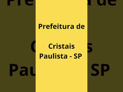 Concurso Prefeitura de Cristais Paulista - SP.