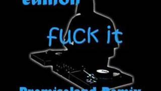 Eamon - Fuck it (Promiseland Remix)