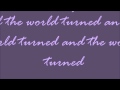 And The World Turned Lyrics Gabe Dixon Band