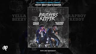 Yella Beezy &amp; Trapboy Freddy - Raccs [I&#39;m My Brother&#39;s Keeper]