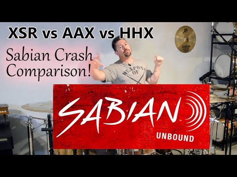 Sabian 20" Big Crash Comparison - XSR vs AAX vs HHX