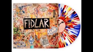 FIDLAR - Too (Full Album)