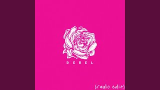 Rebel (Radio Edit)